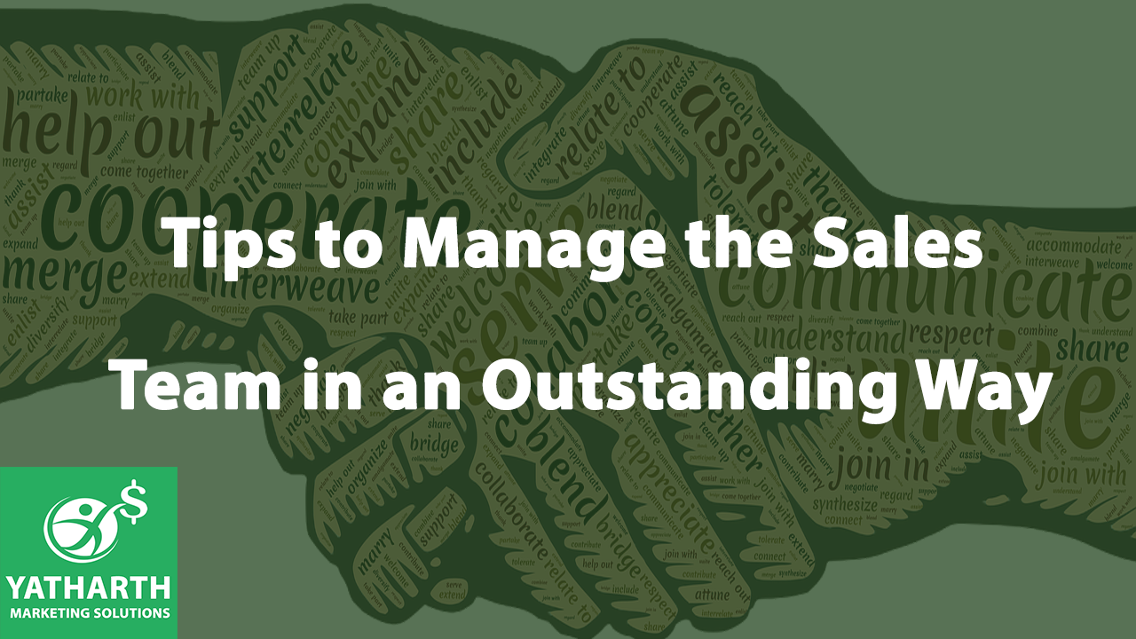 Tips to Manage the Sales Team in an Outstanding Way