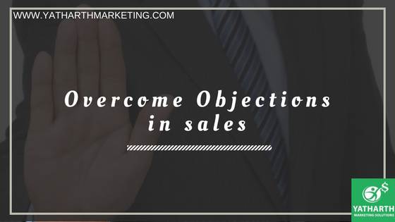 Ways to Overcome Objection in Sales