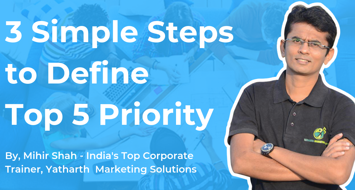 3 Simple Steps To Define Top 5 Priority