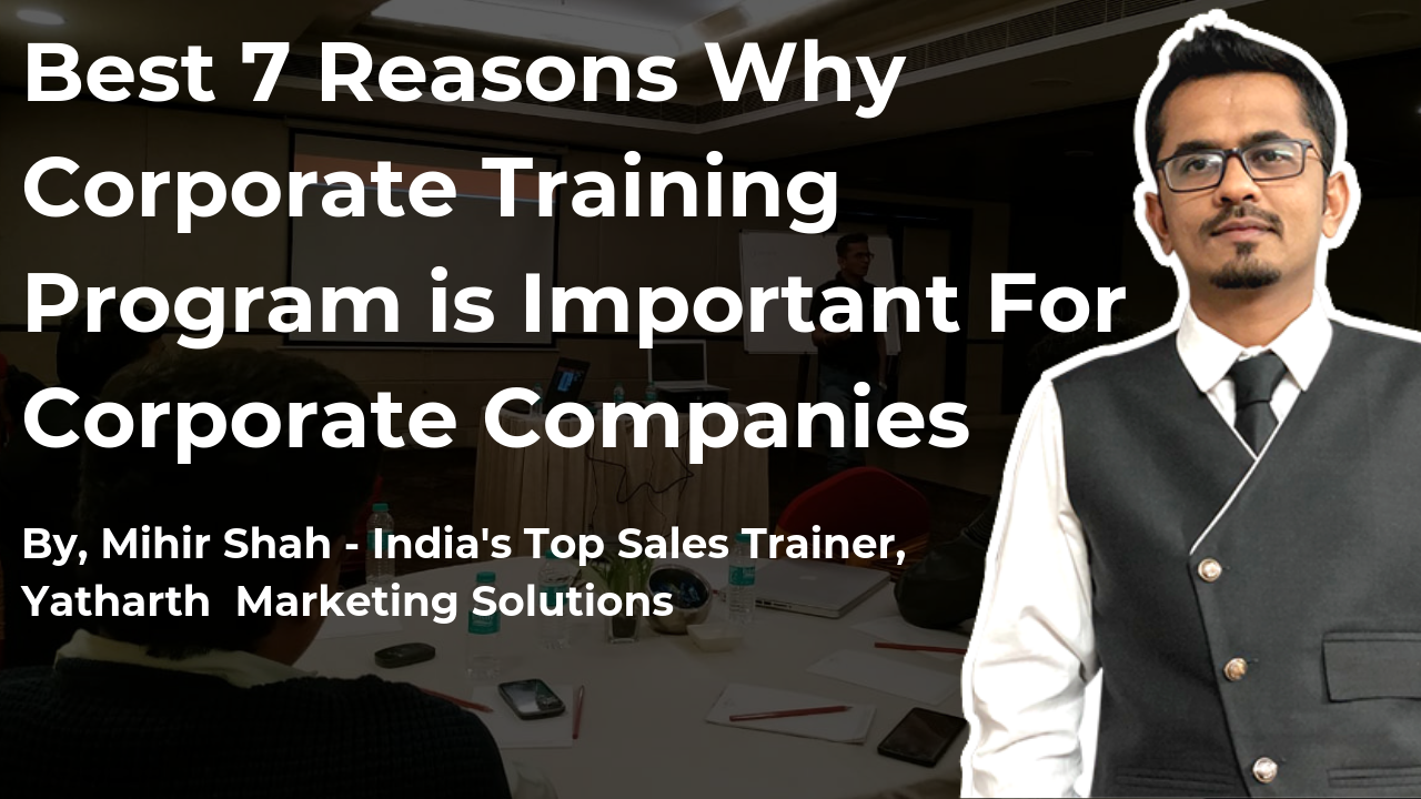 Best 7 Reasons Why Corporate Training Program is Important For Corporate Companies
