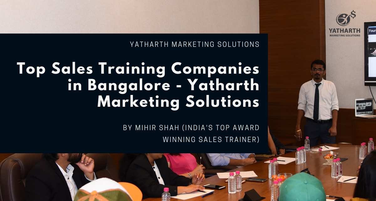 Top Sales Training Companies in Bangalore – Yatharth Marketing Solutions