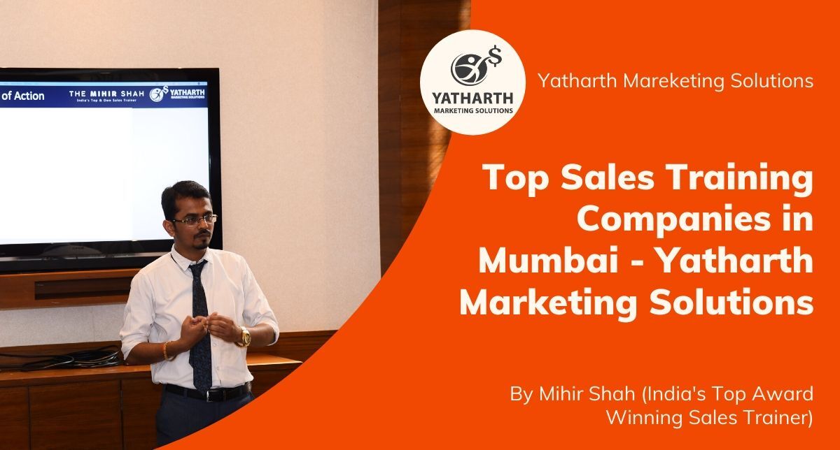 Top Sales Training Companies in Mumbai – Yatharth Marketing Solutions