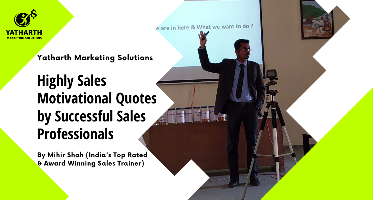 Highly Sales Motivational Quotes by Successful Sales Professionals