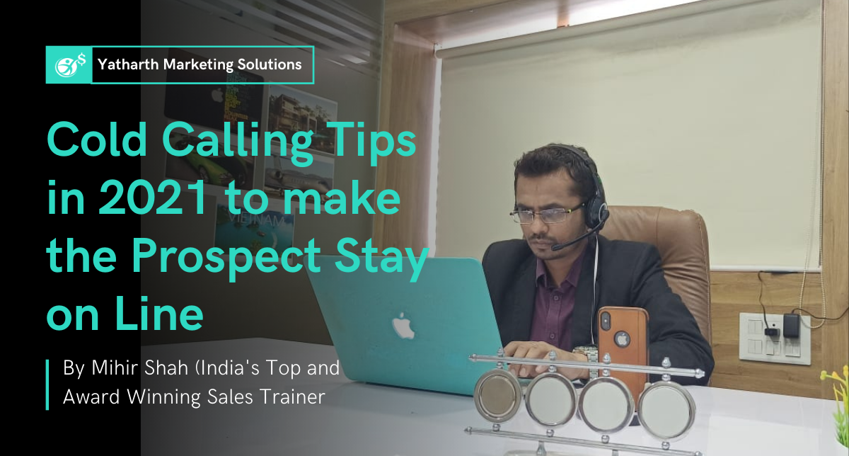 Cold Calling Tips in 2021 to Make The Prospect Stay on Line