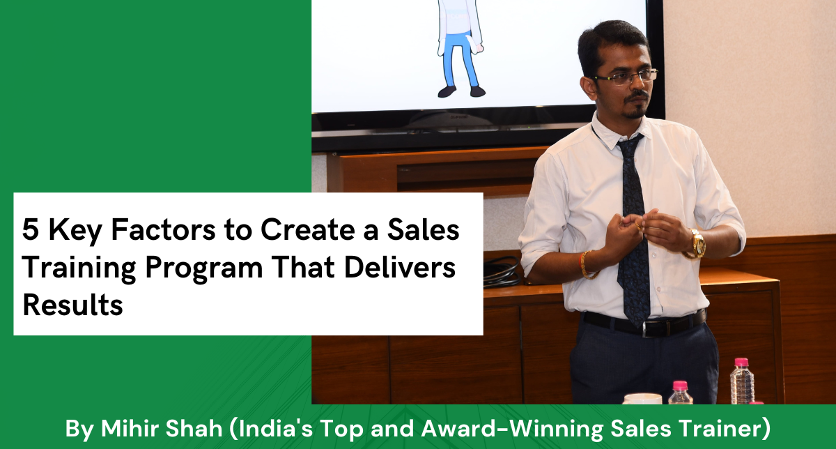 5 Key Factors to Create a Sales Training Program That Delivers Results