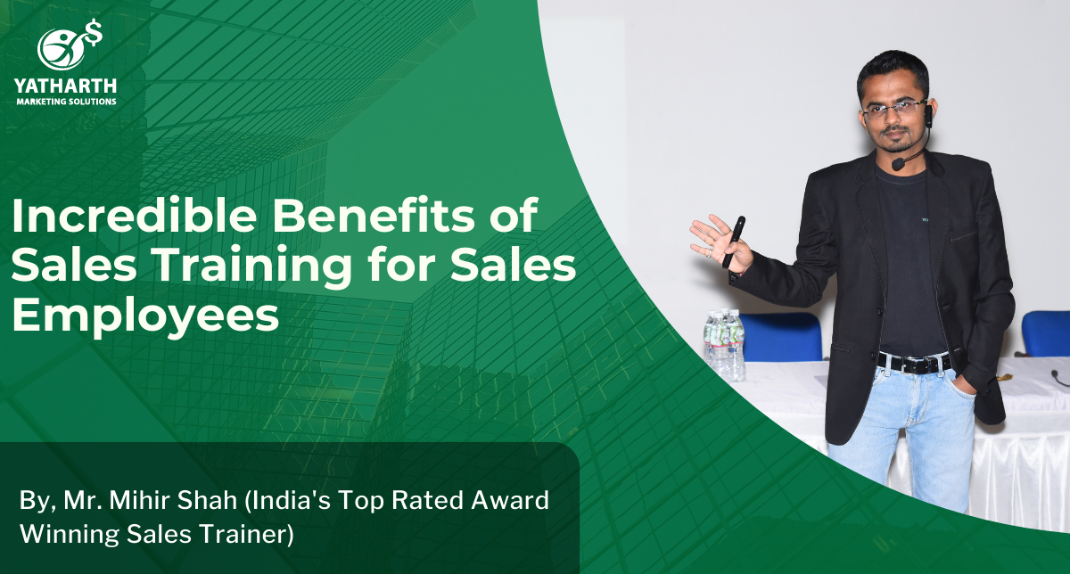 Incredible Benefits of Sales Training for Sales Employees