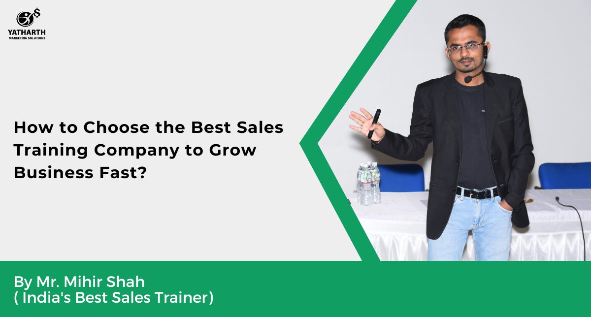 How to Choose the Best Sales Training Company to Grow Business Fast?