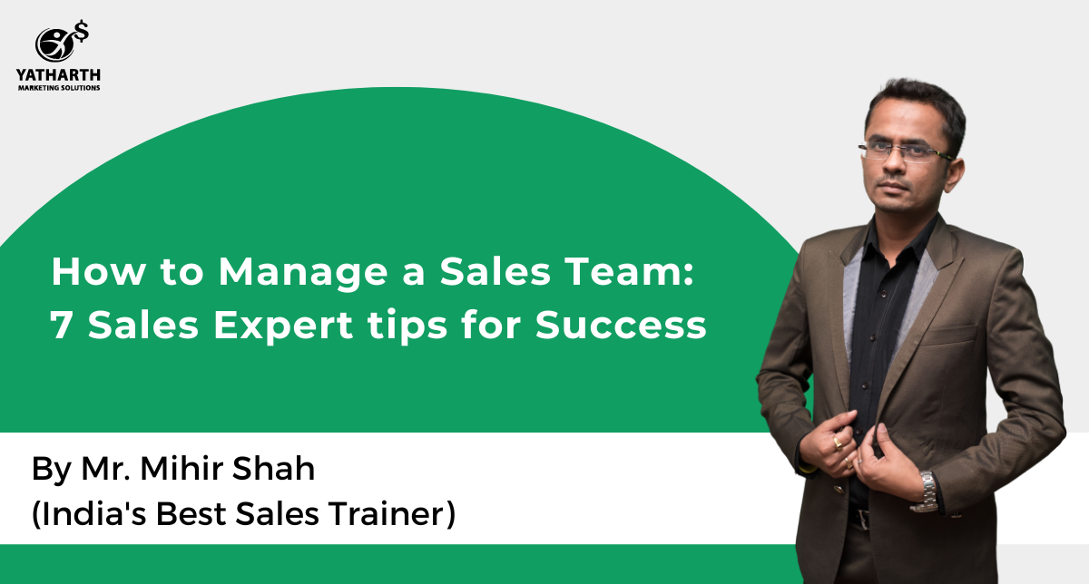 How To Manage a Sales Team: 7 Sales Expert Tips for Success