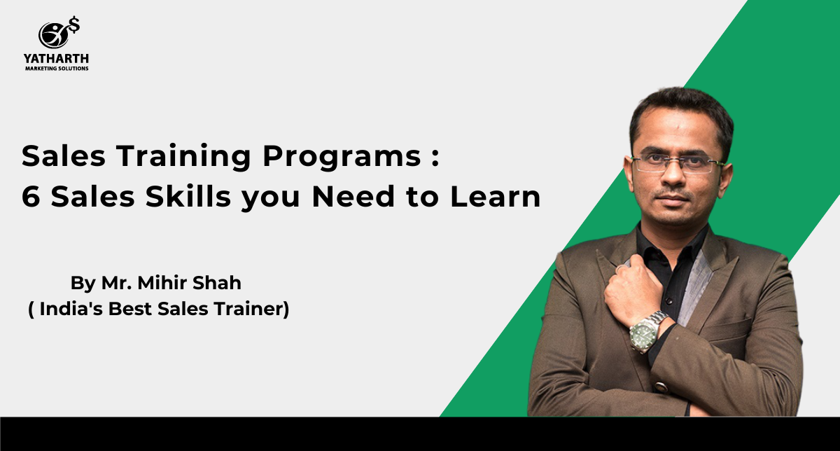 Sales Training Programs : 6 Sales Skills you Need to Learn