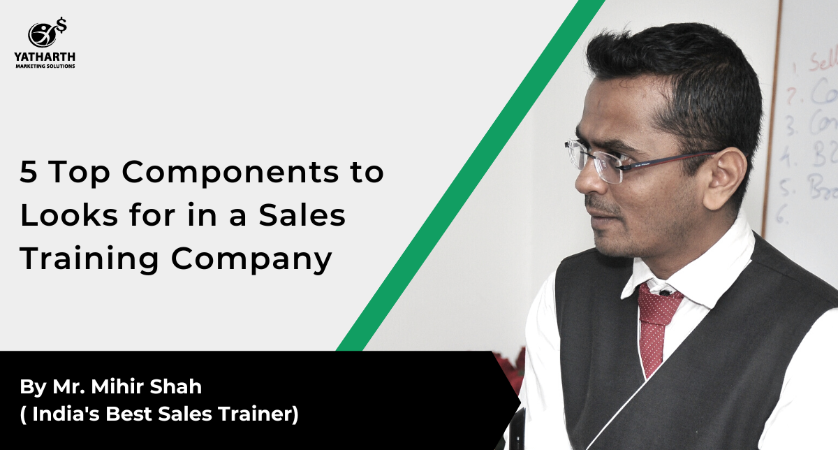 5 Top Components to Looks for in a Sales Training Company