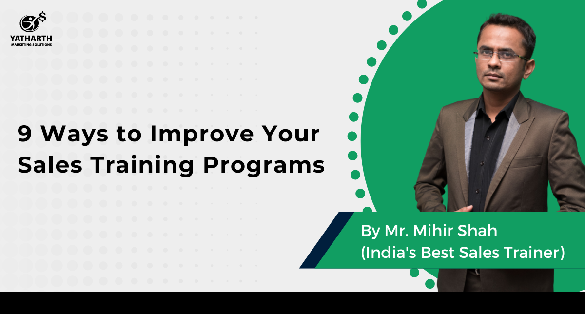 9 Ways to Improve Your Sales Training Programs