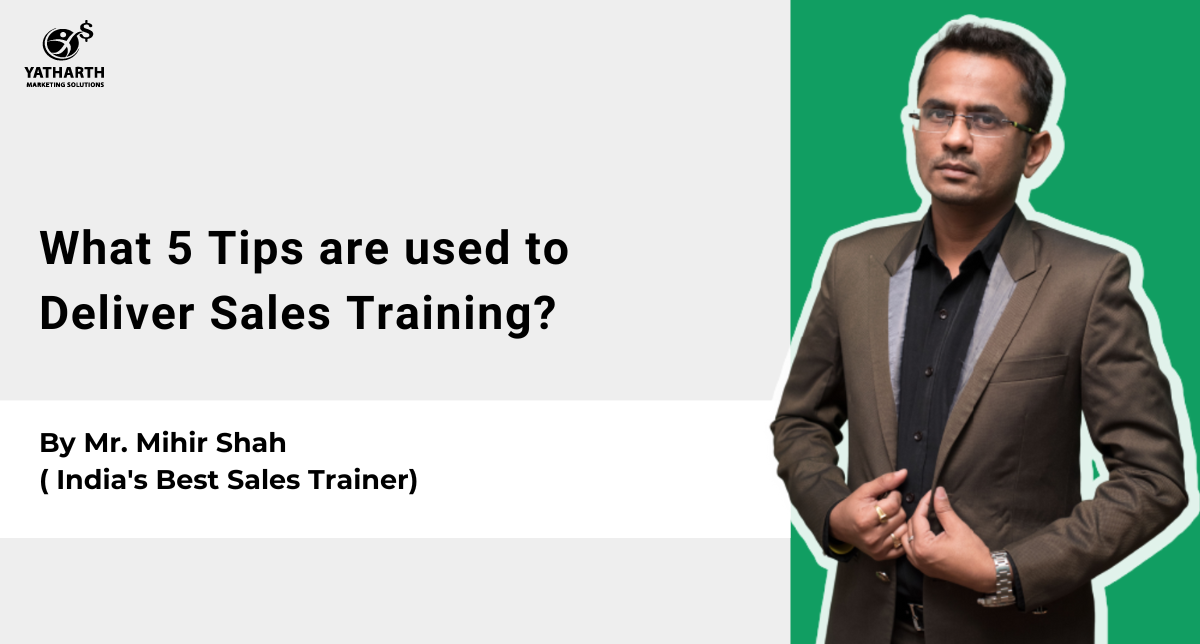 What 5 Tips are used to Deliver Sales Training