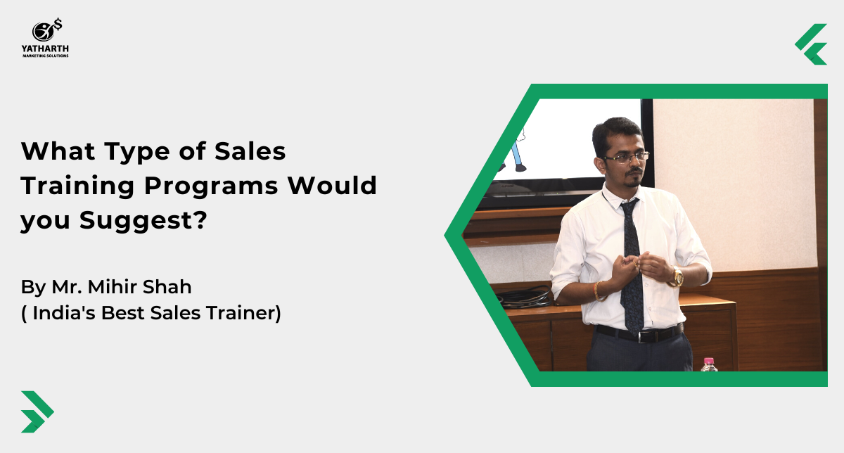 What Type of Sales Training Programs Would you Suggest?
