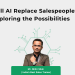 Will AI replace salespeople