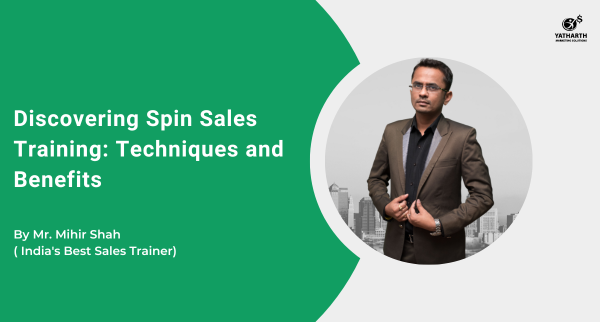 Discovering Spin Sales Training: Techniques and Benefits