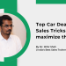 Car Dealer Sales Tricks