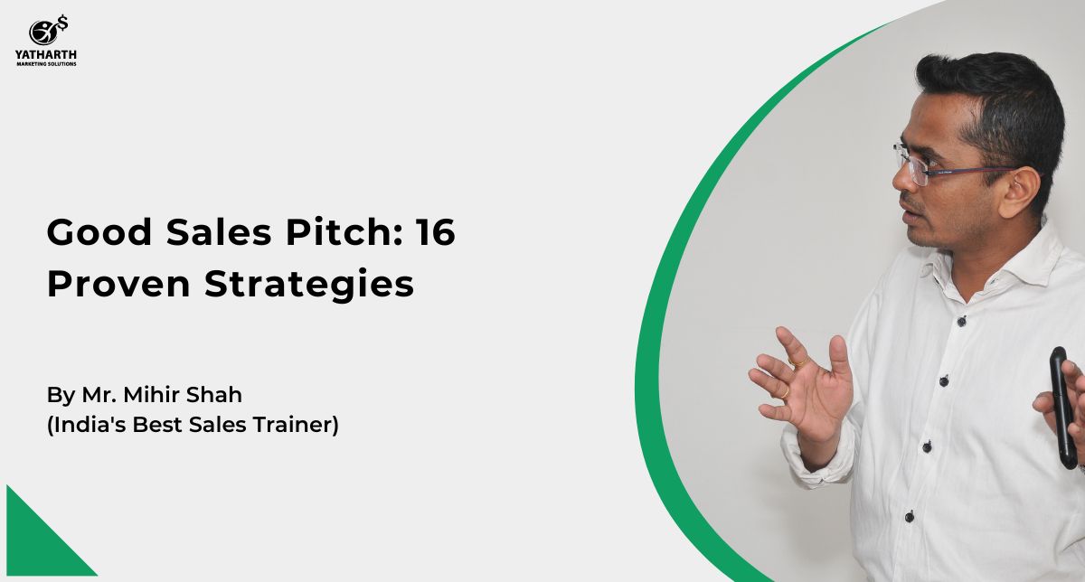 Good Sales Pitch: 16 Proven Strategies