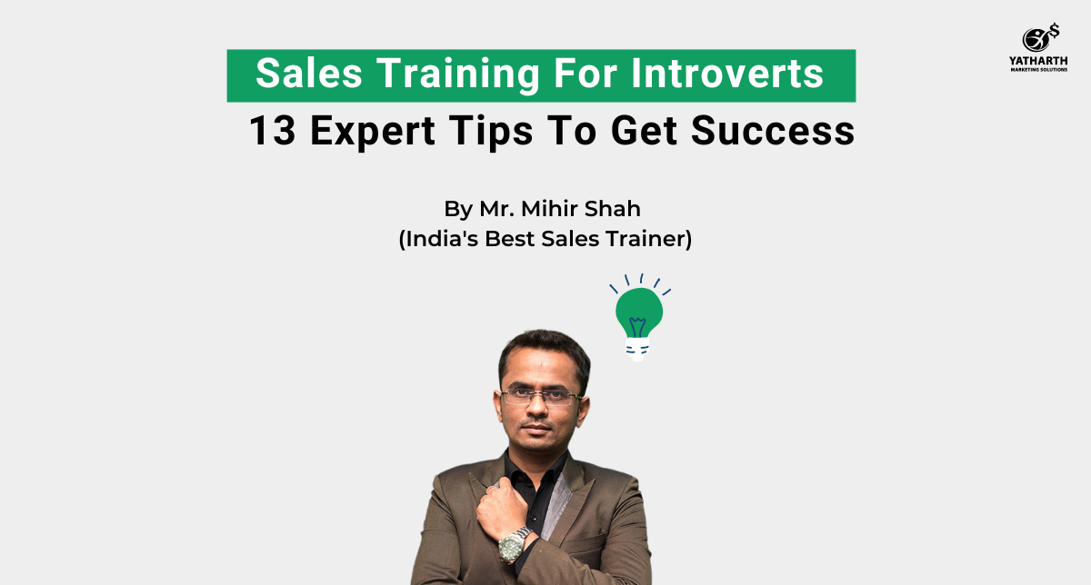 Sales Training For Introverts | 13 Expert Tips To Get Success