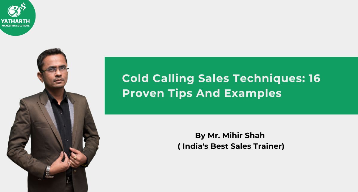 Cold Calling Sales Techniques: 16 Proven Tips And Examples