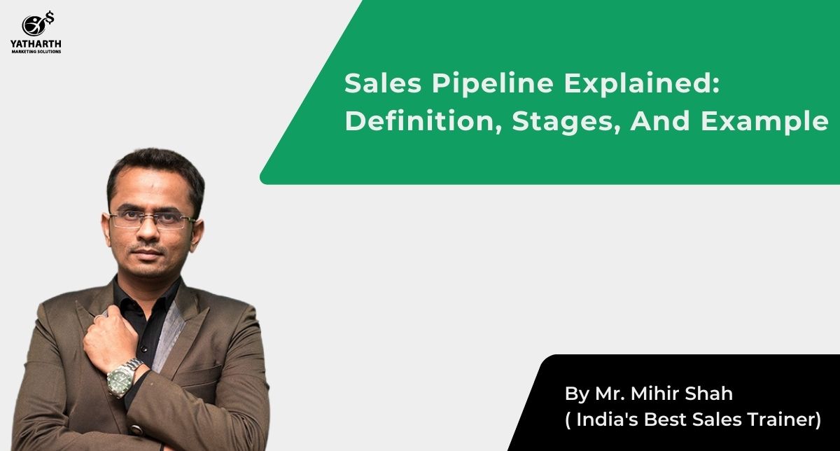 Sales Pipeline Explained: Definition, Stages, And Example