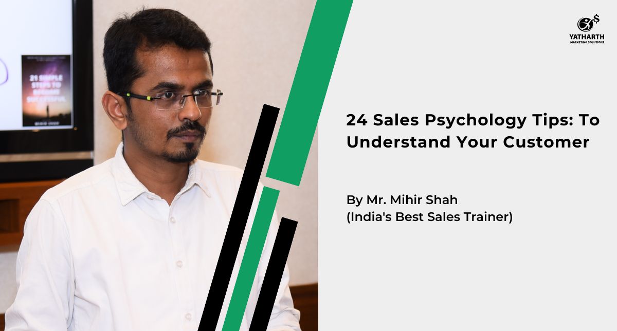 24 Sales Psychology Tips: To Understand Your Customer