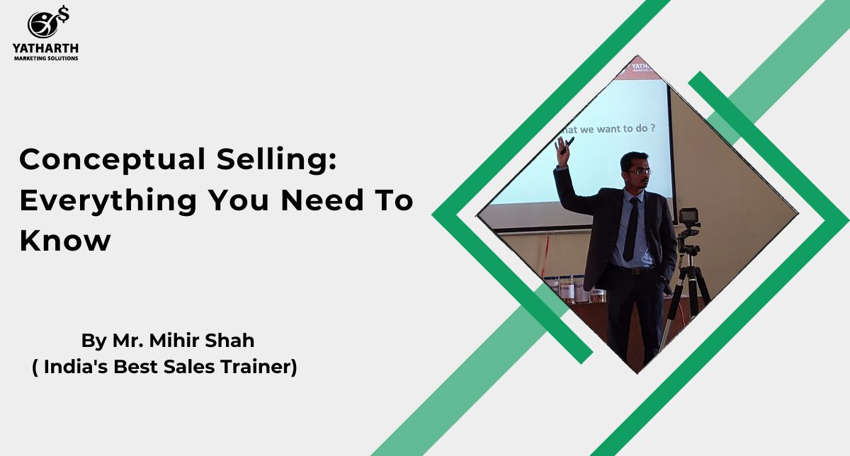 Conceptual Selling: Everything You Need To Know