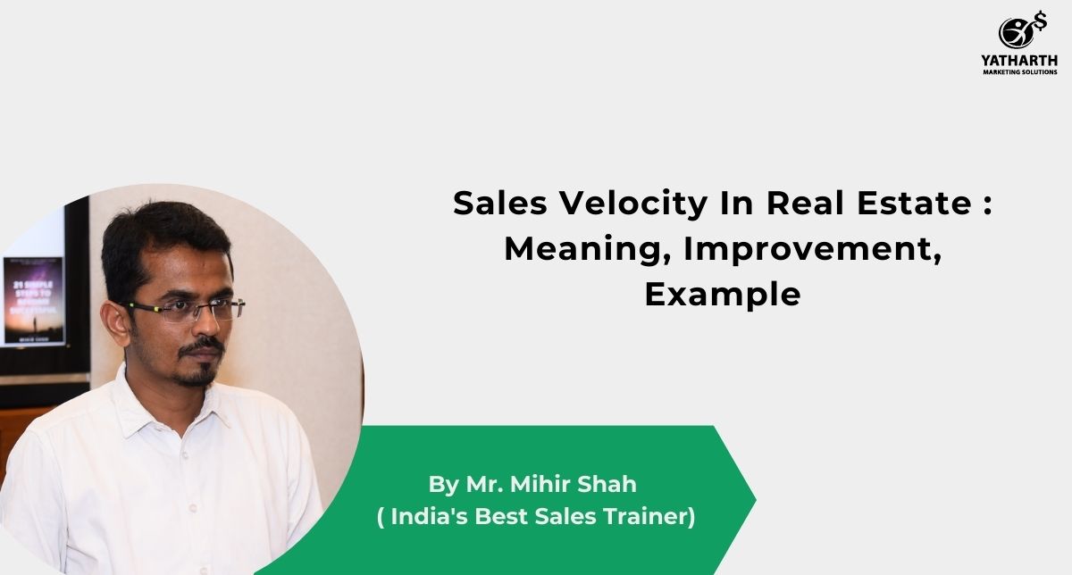 Sales Velocity In Real Estate : Meaning, Improvement, Example