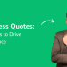 Sales Success Quotes: Inspiring Words to Drive Your Performance